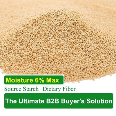 Moisture 6% Max Source Starch Dietary Fiber The Ultimate B2B Buyer's Solution